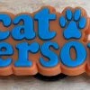 "Cat Person" With Paw Print Rubber Shoe Charms